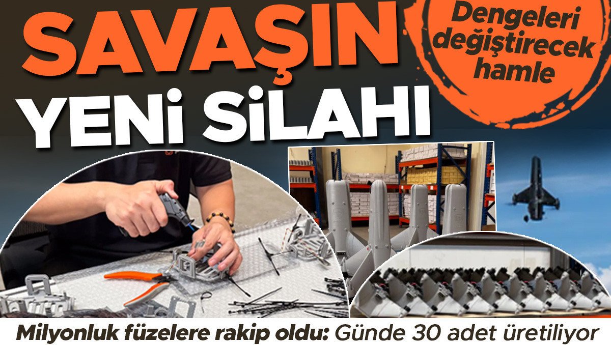Savaşın yeni silahı! Milyon dolarlık füzelere rakip oldu: Günde 30 adet üretiliyor
